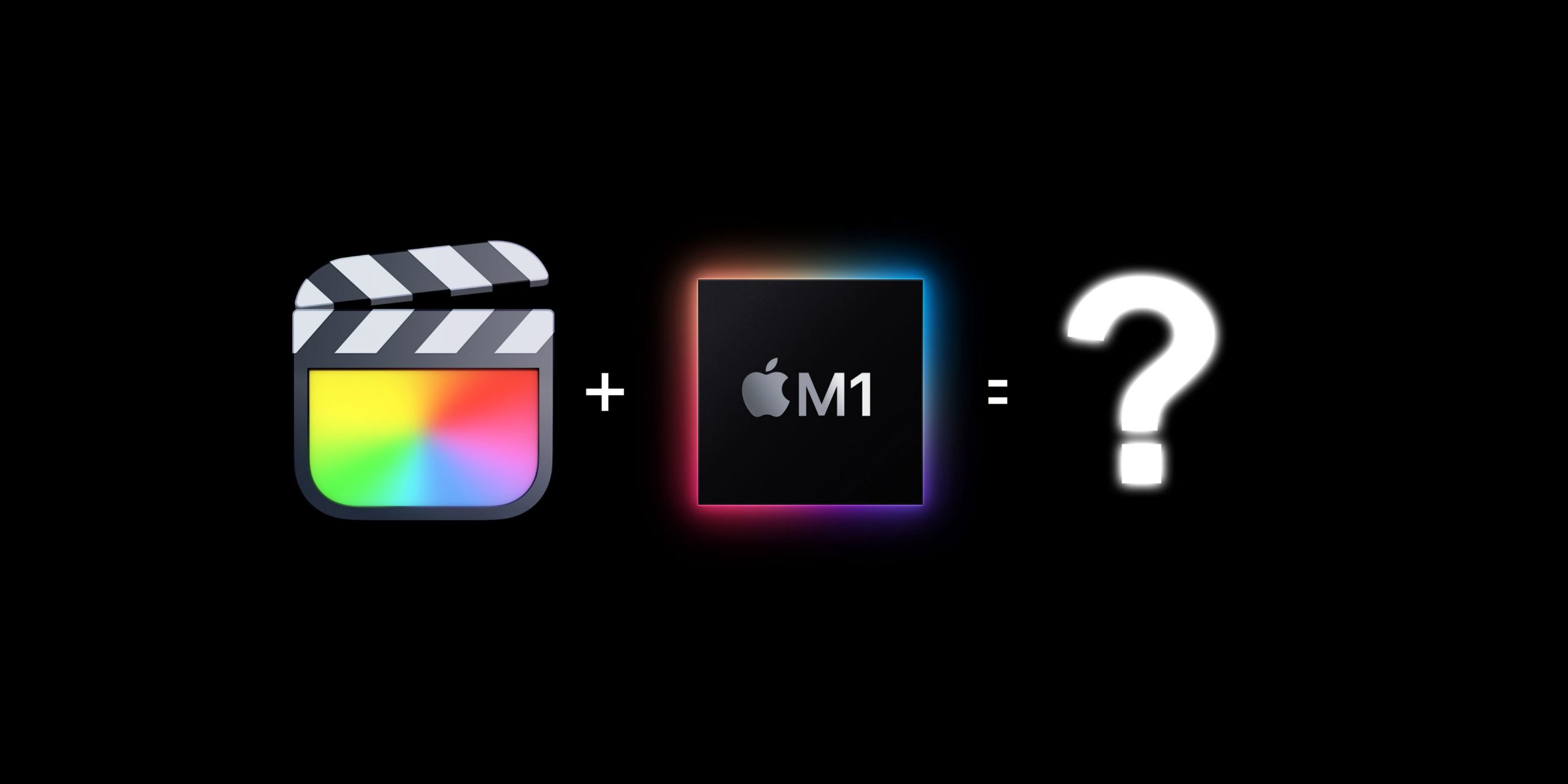 Why Final Cut Pro users should be excited about Apple Silicone